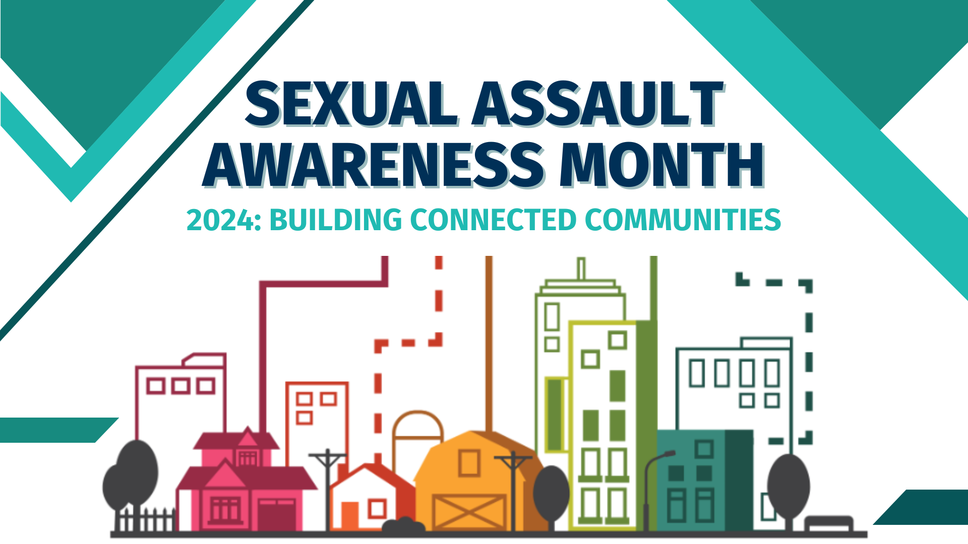 Sexual Assault Awareness Month 2024 Building Connected Communities